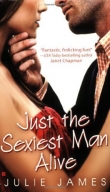 Книга Just the Sexiest Man Alive автора Julie James