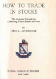 Книга Как торговать акциями. Формула Ливермора для комбинирования элемента времени и цены автора Джесси Л. Ливемор