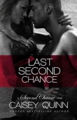 Книга Last Second Chance автора Caisey Quinn