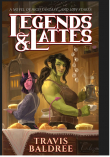 Книга Легенды и Латте (ЛП) автора Трэвис Болдри
