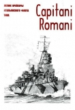 Книга Легкие крейсеры военного флота Италии типа Capitani Romani c именами вождей Империи Рима и реставрации ее могущества автора Автор Неизвестен
