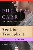 Книга Lion Triumphant автора Philippa Carr