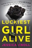 Книга Luckiest Girl Alive автора Jessica Knoll