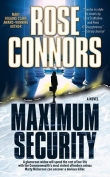 Книга Maximum Security автора Rose Connors