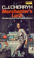 Книга Merchanter's Luck  автора C. J. Cherryh