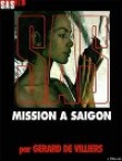 Книга Миссия в Сайгоне автора Жерар де Вилье