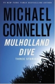 Книга Mulholland Dive автора Michael Connelly