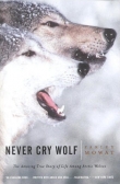Книга Never Cry Wolf автора Farley Mowat