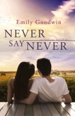 Книга Never Say Never автора Emily Goodwin