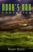 Книга Noah's Ark: Contagion автора Harry Dayle