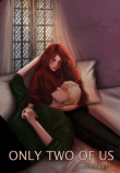 Книга Only Two of Us (СИ) автора Izolda Grey