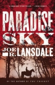 Книга Paradise Sky автора Joe R. Lansdale