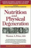 Книга Питание и физическая дегенерация. О причинах вредного воздействия современной диеты на зубы и здоровье человека (ЛП) автора Вестон Прайс