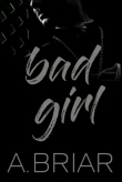 Книга Плохая девочка (ЛП) автора А. Брайяр