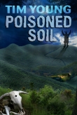 Книга Poisoned Soil автора Tim Young