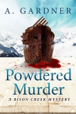 Книга Powdered Murder  автора A. Gardner