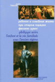 Книга Ребенок и семейная жизнь при Старом порядке автора Филипп Арьес