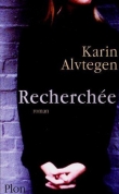 Книга Recherchée автора Karin Alvtegen