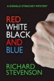 Книга  Red White and Black and Blue  автора Richard Stevenson