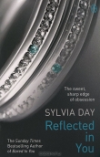 Книга Reflected In You автора Sylvia Day