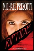 Книга Riptide автора Michael Prescott
