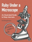 Книга Ruby Under a Microscope автора Pat Shaughnessy
