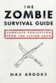 Книга  Руководство по выживанию среди зомби (Zombie Survival Guide) автора Maкс Брукс