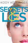 Книга Secrets and Lies автора Kody Keplinger