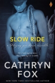 Книга Slow Ride автора Cathryn Fox