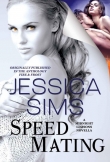 Книга Speed Mating автора Jessica Sims