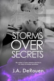 Книга Storms Over Secrets автора J. A. DeRouen