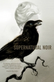 Книга Supernatural Noir  автора Paul Tremblay