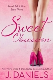 Книга Sweet Obsession  автора J. Daniels