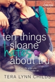 Книга Ten Things Sloane Hates About Tru автора Tera Lynn Childs