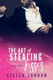 Книга The Art of Stealing Kisses автора Stella London