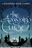Книга The Assassin's Curse автора Cassandra Clarke