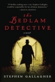 Книга The Bedlam Detective автора Stephen Gallagher