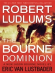 Книга The Bourne Dominion (Господство Борна) автора Eric Van Lustbader