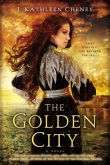 Книга The Golden City автора Kathleen Cheney