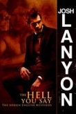 Книга The Hell Yo  автора Josh lanyon