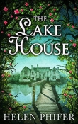 Книга The Lake House автора Helen Phifer