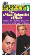 Книга The Mad Scientist Affair  автора John T Philifrent