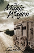 Книга The Magic Wagon автора Joe R. Lansdale