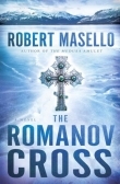 Книга The Romanov Cross автора Robert Masello
