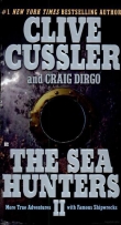 Книга The Sea Hunters II: More True Adventures with Famous Shipwrecks автора Clive Cussler