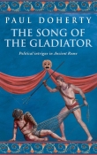Книга The Song of the Gladiator автора Paul Doherty