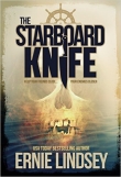 Книга The Starboard Knife автора Ernie Lindsey