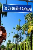 Книга The Unidentified Redhead автора Alice Clayton