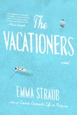 Книга The Vacationers автора Emma Straub
