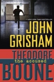 Книга Theodore Boone: The Accused автора John Grisham